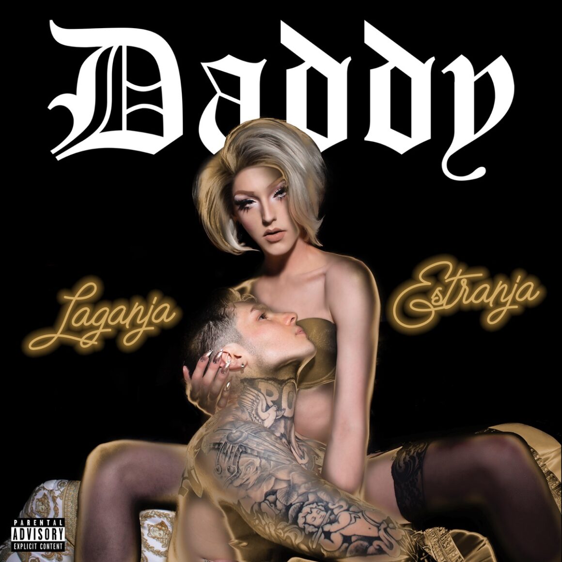 Laganja Estranja Daddy