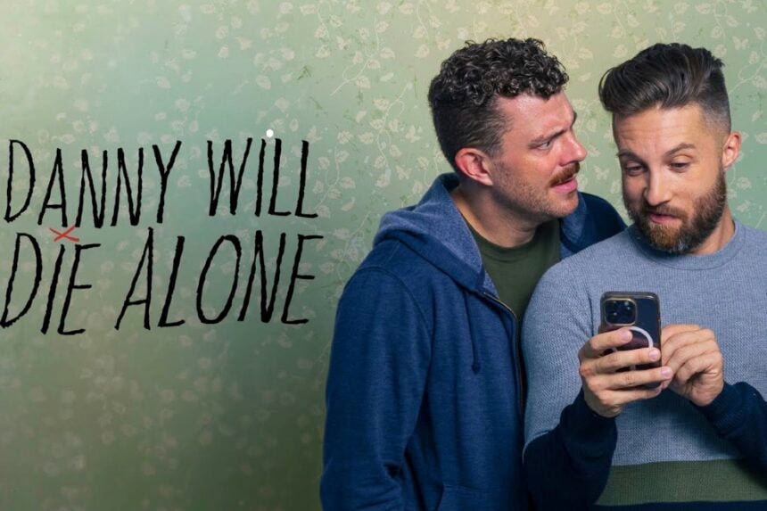 Danny Will Die Alone