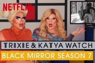 Katya and Trixie Mattel Reflect on Black Mirror