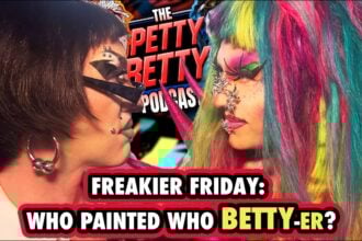 Acid Betty and Daya Betty