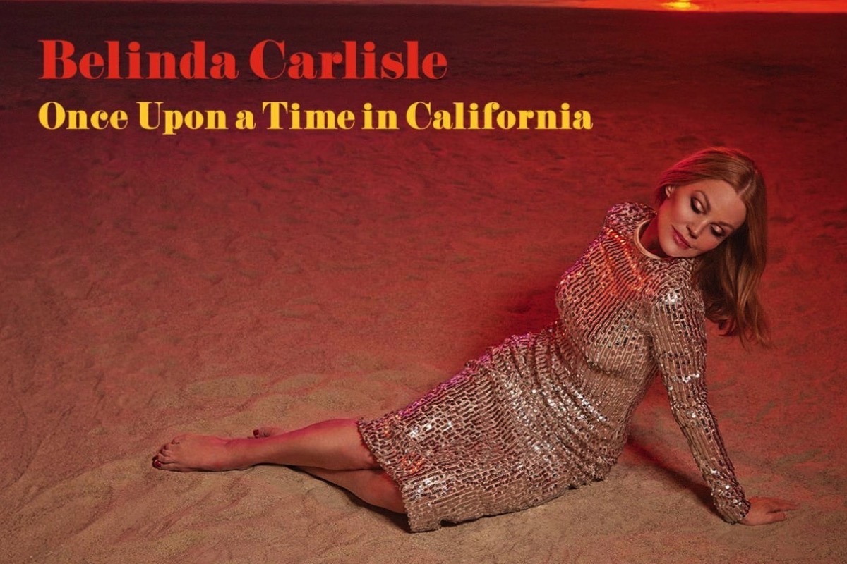 Belinda Carlisle revisits her roots with Once Upon a Time in California