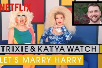 Trixie and Katya Watch Let’s Marry Harry